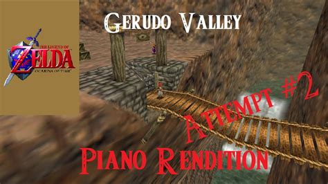 Gerudo Valley Legend Of Zelda Ocarina Of Time Piano Rendition