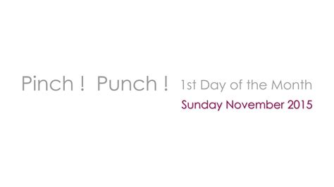 Pinch Punch First Day Of The Month November 2015 By Bomojo® Youtube