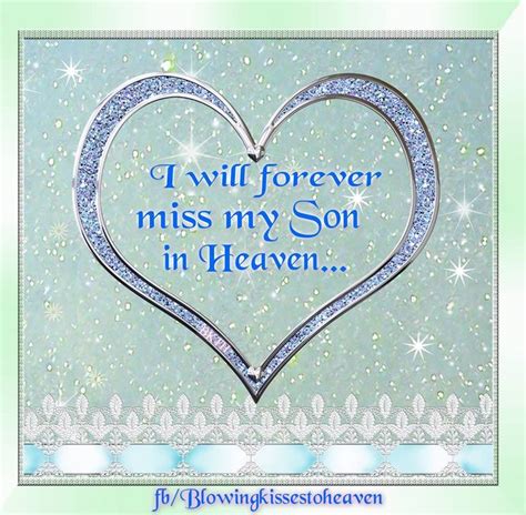 Missing My Son In Heaven Great Quote S ♥♥ Pinterest Miss You