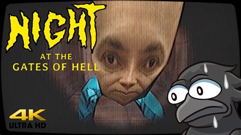 New Horror Game Night At The Gates Of Hell Full Playthrough K Uncut Uncensored Youtube