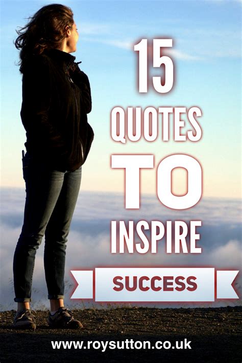 15 Quotes To Inspire Success And Encourage Progress Roy Sutton