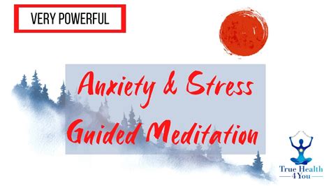 A True Health Guided Meditation To Stop Anxiety And Ease A Chaotic Mind