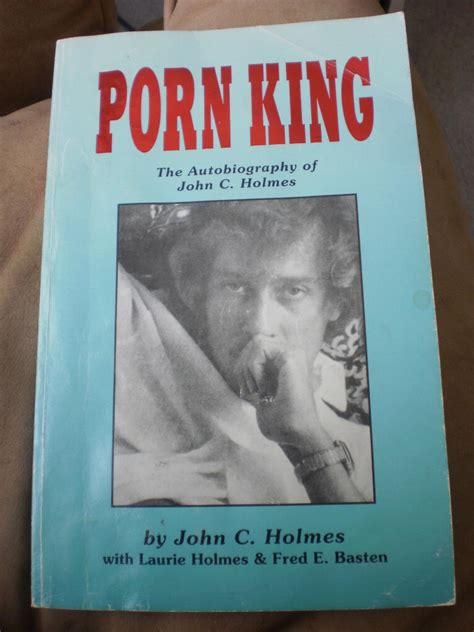 porn king the autobiography of john c holmes hand signed copy by john c holmes laurie