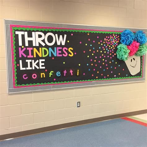 Throw Kindness Like Confetti Counseling Bulletin Boards Hallway