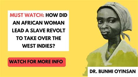 How Did This African Woman Lead A Slave Revolt To Take Over The West Indies Slave Revolts