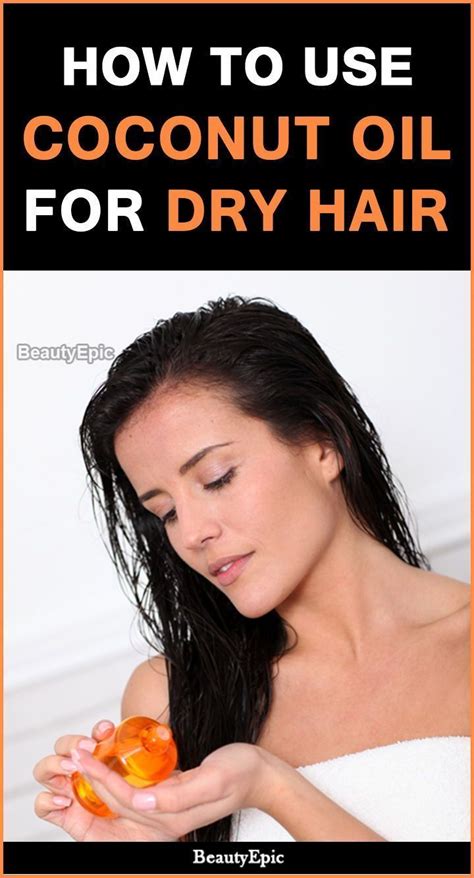 Pin By Healthybbnackbideabbforbwork On Beauty Coconut Oil Hair Treating Dry Hair Coconut Oil