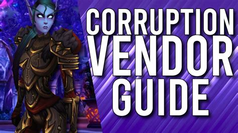Corruption Vendor Is Here How To Farm Corruptions Wow Battle For