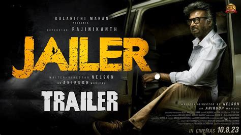 Jailer Official Trailer Rajinikanth Nelson Anirudh Ravichander Sun Pictures Jailer