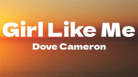Dove Cameron Girl Like Me Lyrics Youtube