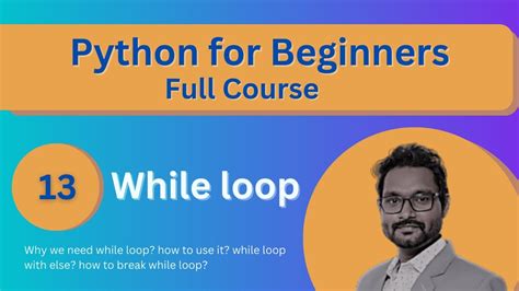 Python While Loop While Loop In Python Python For Beginners Full