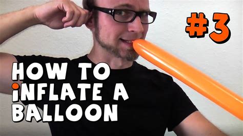 Balloon Basics 3 How To Inflate A Balloon Youtube