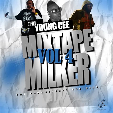 Various Artists Dj Young Cee Mixtape Milker Vol 4 Hosted By Dj Young