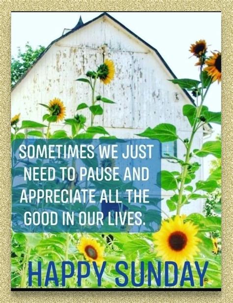 Pin By Rosalinda Alcantara On Country Living Happy Sunday Quotes