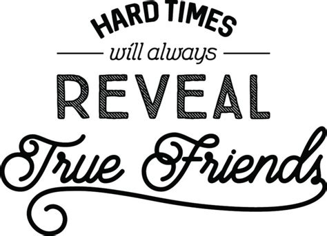 Hard Times And True Friends Friendship Quote Wall Sticker