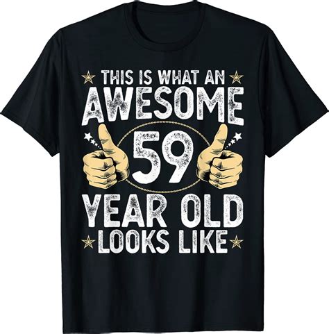 This Is What An Awesome 59 Year Old Looks Like 59th Birthday T Shirt