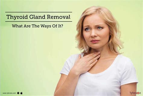 Thyroid Gland Removal What Are The Ways Of It By Dr Yogendra