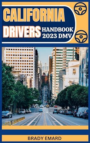 California Drivers Handbook 2023 Dmv How To Ace The California Dmv
