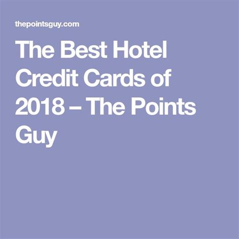 The Best Hotel Credit Cards Of 2018 The Points Guy Hotel Credit