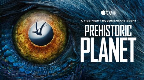 What Time Will David Attenboroughs Prehistoric Planet Air On Apple Tv