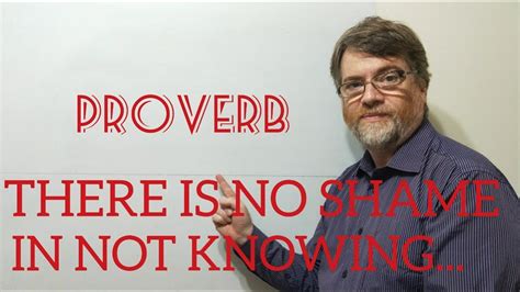 tutor nick p proverbs 219 there is no shame in not knowing the shame lies in not finding out