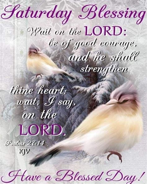 Wait On The Lord Saturday Blessing Pictures Photos And Images For