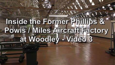 Interior Views Of The Former Phillips And Powismiles Aircraft Factory At