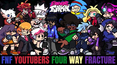 Friday Night Funkin Fnf Youtubers Four Way Fracture Youtube