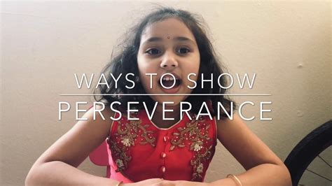 Ways To Show Perseverance Youtube