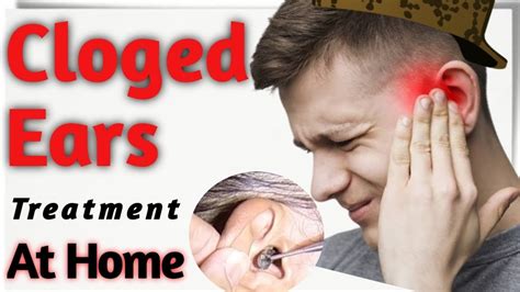 Natural Ways To Unblock Clogged Ears Fast Home Remedies To Unclog