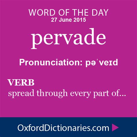 Pervade Definition Of Pervade In English From The Oxford Dictionary