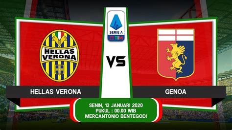 Now let's look at what form the teams are in now. Prediksi Hellas Verona vs Genoa - (13/01/20) Jadwal ...