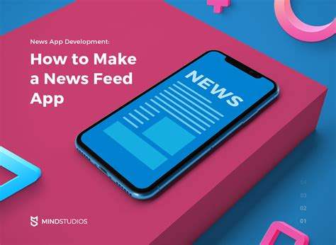 News App Development How To Make A News Feed App Mind Studios
