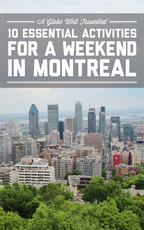 10 essential activities for a weekend in Montreal - A Globe Well ...