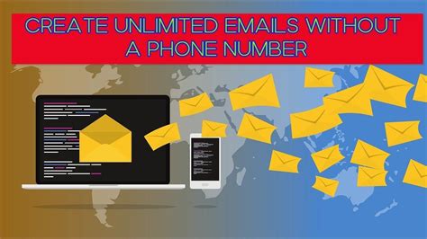 Create Unlimited Emails Without A Phone Number Youtube