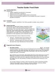 Log in to add comment. FoodChainTG - Teacher Guide Food Chain Learning Objectives Students will Classify organisms as ...