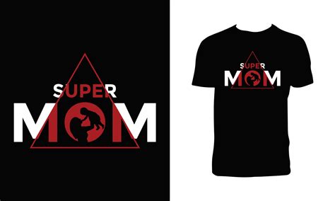 Super Mom Vector T Shirt Design 23024036 Vector Art At Vecteezy