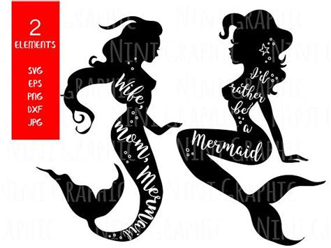 Wife Mom Mermaid And Id Rather Be A Mermaid Svg Files For Mermaid
