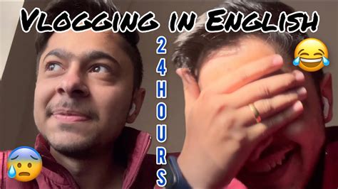 Vlogging In English For 24 Hours 😨 24 Hours Challange Talking In