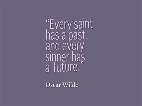 Nourished on it, we can advance to new horizons. Quotes Suitable for Framing: Oscar Wilde - The American Catholic