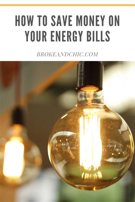 How To Save Money On Your Energy Billsbroke And Chic