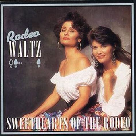 Sweethearts Of The Rodeo Rodeo Waltz Cd 1996 15891381923 Ebay