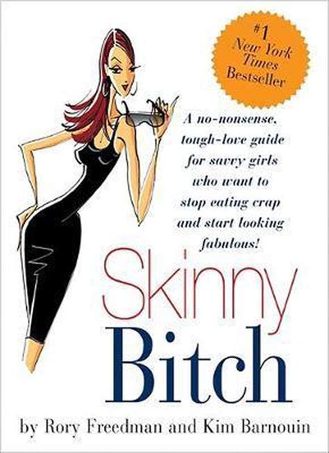 Skinny Bitch Rory Barnouin Freedman 9780762424931 Boeken