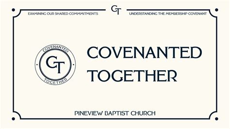 Membership Covenant Part Pineview Baptist Church