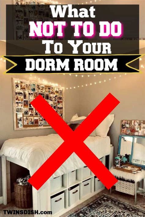 What Not To Do To Your Dorm 2024 College Dorm Room Decor College