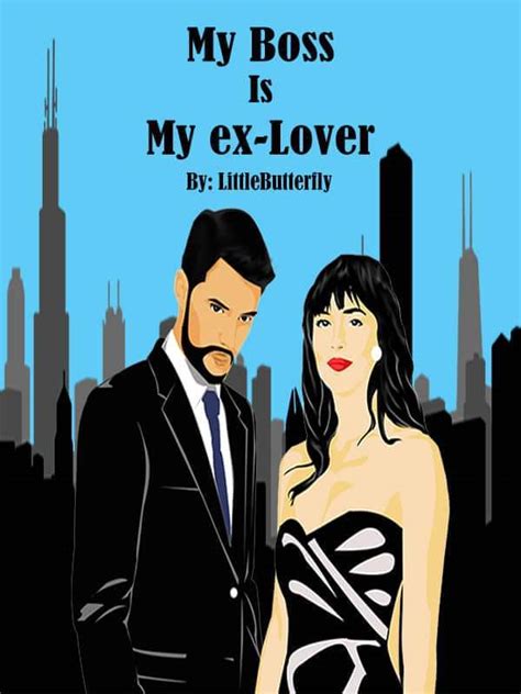 Read My Boss Is My Ex Lover Completed Littlebutterfly Webnovel