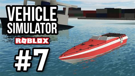 Fastest Boat In Game Roblox Vehicle Simulator 7 Youtube