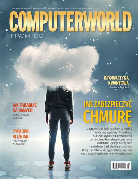 Home * periodical * computerworld. Computerworld 4/5 2019 - jak zabezpieczyć chmurę ...