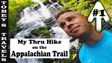 Appalachian Trail Thru Hike Ep 001 Day 1 Of My Hiking Vlog Amicalola Falls And The Approach