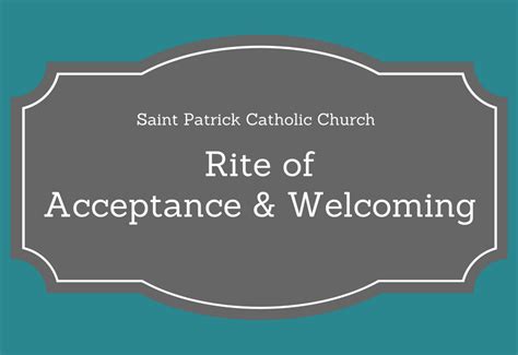 The Rite Of Acceptance And Welcoming Saint Patrick Catholic Church