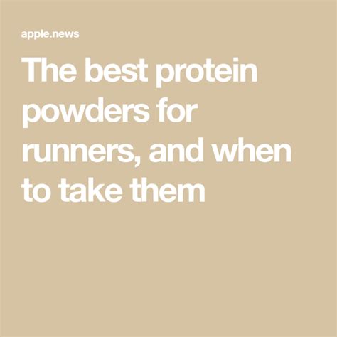 The Best Protein Powders For Runners And When To Take Them — Runners